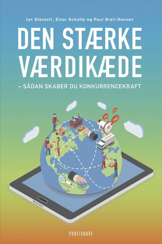 Cover for Jan Stentoft, Einar Scholte, Poul Breil-Hansen · Den stærke værdikæde (Paperback Bog) [1. udgave] (2016)