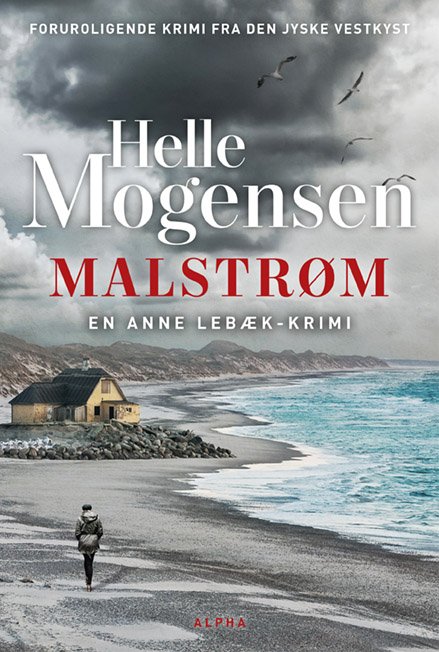 Cover for Helle Mogensen · Anne Lebæk: Malstrøm (Sewn Spine Book) [1º edição] (2021)