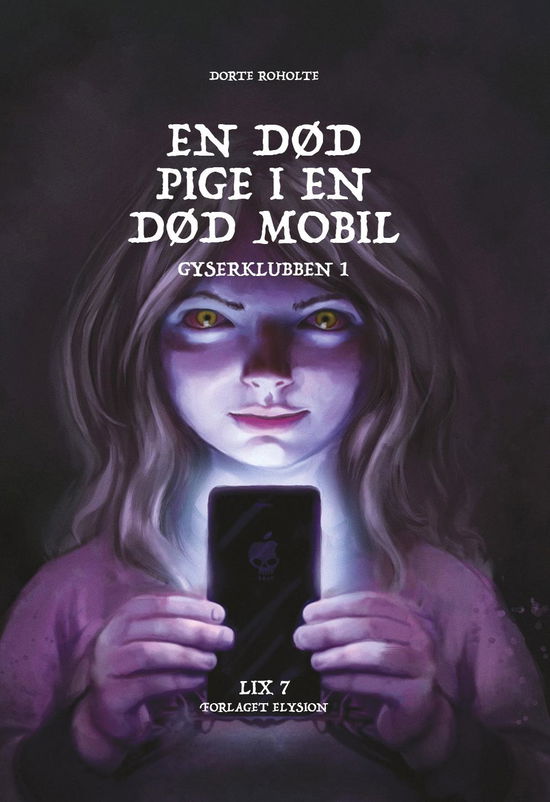 Cover for Dorte Roholte · Gyserklubben 1: En død pige i en død mobil (Hardcover Book) [1e uitgave] (2016)