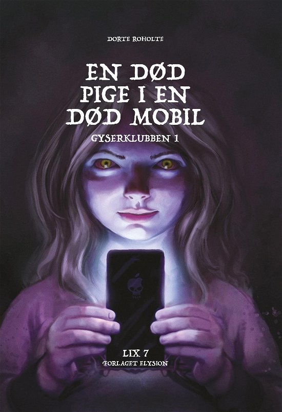Cover for Dorte Roholte · Gyserklubben 1: En død pige i en død mobil (Gebundenes Buch) [1. Ausgabe] (2016)