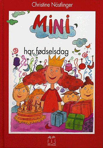 Cover for Christine Nöstlinger · Mini har fødselsdag (Bound Book) [1st edition] (2005)