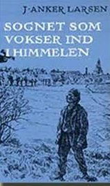 Cover for J. Anker Larsen · Visdomsbøgerne: Sognet som vokser ind i himmelen (Sewn Spine Book) [4e édition]