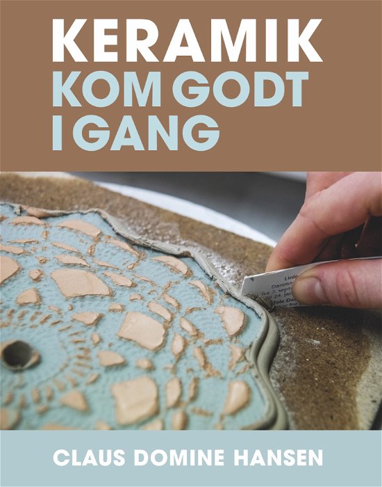 Cover for Claus Domine Hansen · Keramik (Innbunden bok) [1. utgave] (2023)