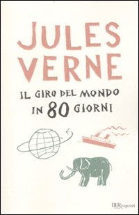 Cover for Jules Verne · Il Giro Del Mondo In 80 Giorni (Book) (2017)