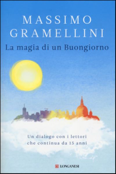 Cover for Massimo Gramellini · La magia di un buongiorno (MERCH) (2014)