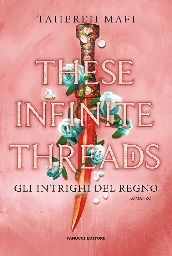 Cover for Tahereh Mafi · These Infinite Threads. Gli Intrighi Del Regno (Bok)
