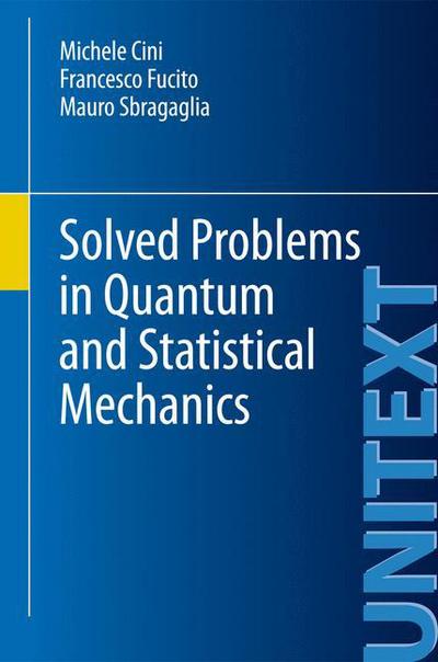 Cover for Michele Cini · Solved Problems in Quantum and Statistical Mechanics - Collana di Fisica e Astronomia (Paperback Book) (2012)