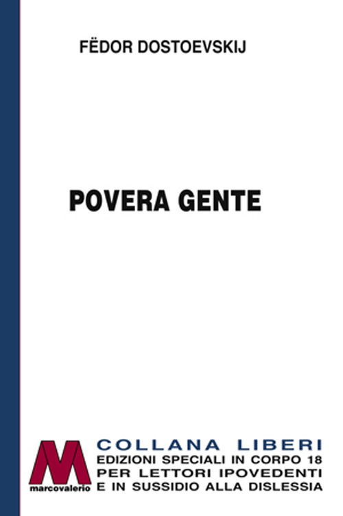 Cover for Fëdor Dostoevskij · Povera Gente. Ediz. Per Ipovedenti (Book)