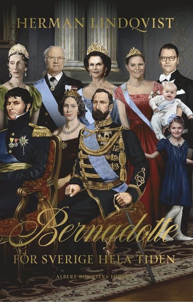 Cover for Herman Lindqvist · Bernadotte : för Sverige hela tiden (Book) (2019)