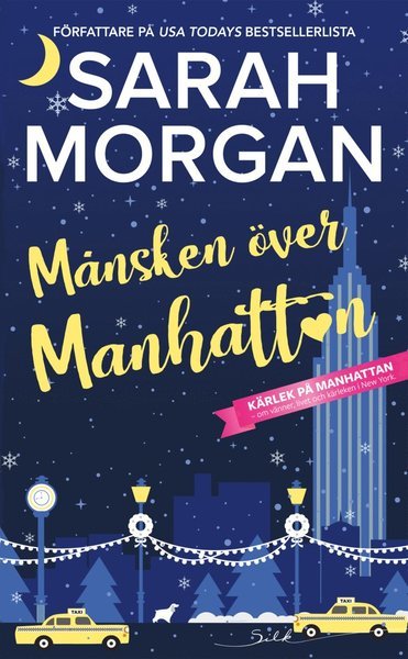 Cover for Sarah Morgan · Silk: Månsken över Manhattan (Book) (2018)