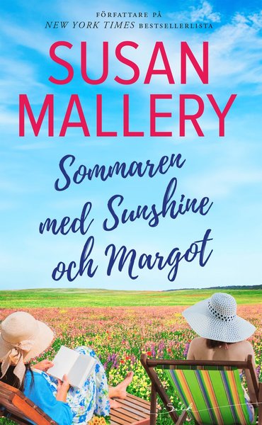 Cover for Susan Mallery · Silk: Sommaren med Sunshine och Margot (Book) (2020)