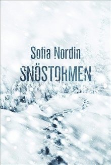 Cover for Sofia Nordin · Snöstormen (Gebundesens Buch) (2015)
