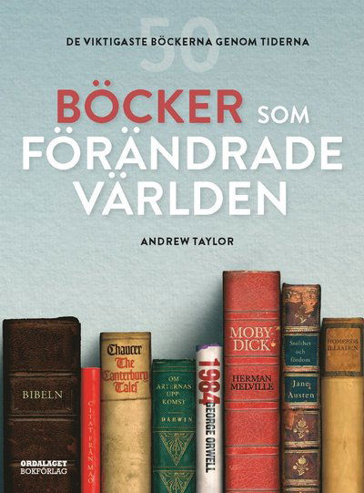 Cover for Andrew Taylor · Böcker som förändrade världen (Bound Book) (2021)