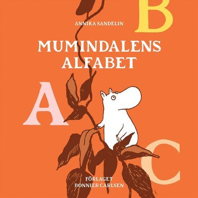 Mumintrollen: Mumindalens alfabet - Annika Sandelin - Audiobook - Bonnier Carlsen - 9789179772147 - 3 maja 2021