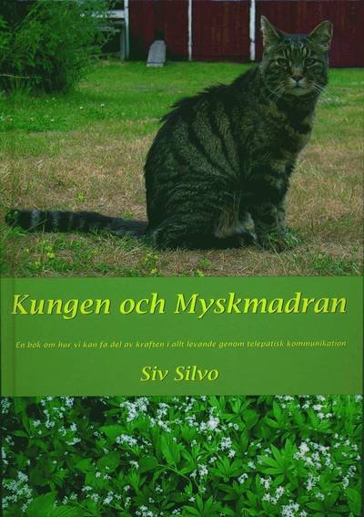 Cover for Siv Silvo · Kungen och Myskmadran (Gebundesens Buch) (2012)