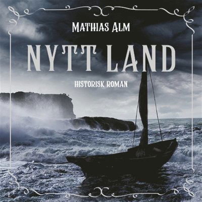 Cover for Mathias Alm · Nytt land (Audiobook (MP3)) (2020)