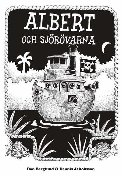 Cover for Dan Berglund · Albert och sjörövarna (Inbunden Bok) (2021)