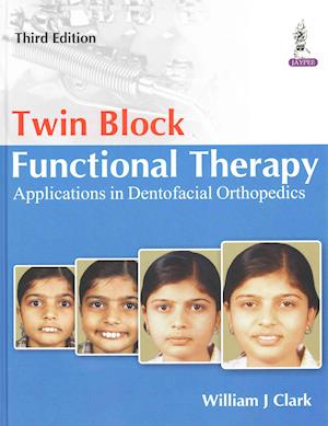 Cover for William Clark · Twin Block Functional Therapy (Inbunden Bok) [3 Revised edition] (2014)