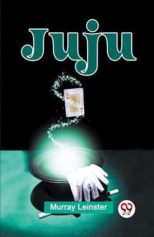 Cover for Murray Leinster · Juju (Paperback Book) (2023)