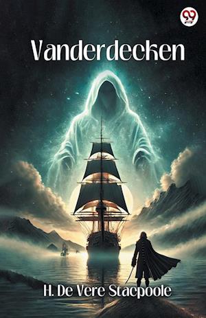 Cover for H De Vere Stacpoole · Vanderdecken (Edition1) (Paperback Book) (2025)
