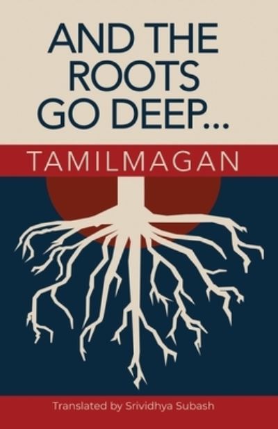 Cover for Tamilmagan · And The Roots Go Deep (Pocketbok) (2019)