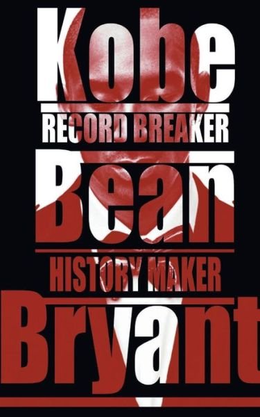 Cover for Na · Kobe Bean Bryant (Paperback Bog) (2020)