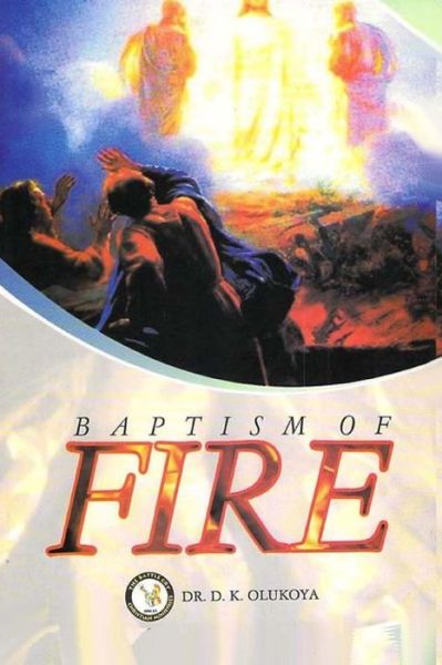 Cover for Dr. D. K. Olukoya · Baptism of Fire (Pocketbok) (2014)