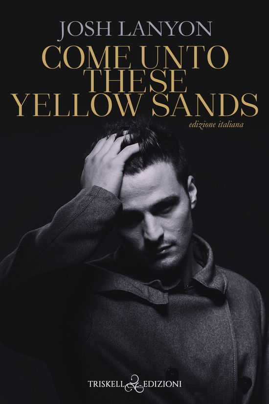 Cover for Josh Lanyon · Come Unto These Yellow Sands. Ediz. Italiana (Book)