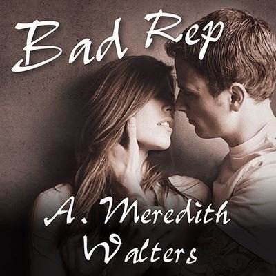 Cover for A Meredith Walters · Bad Rep (CD) (2013)