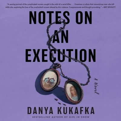 Cover for Danya Kukafka · Notes on an Execution (CD) (2022)