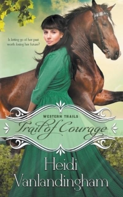 Cover for Heidi Vanlandingham · Trail of Courage - Western Trails (Paperback Book) (2018)
