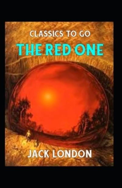 Cover for Jack London · The Red One Annotated (Taschenbuch) (2022)