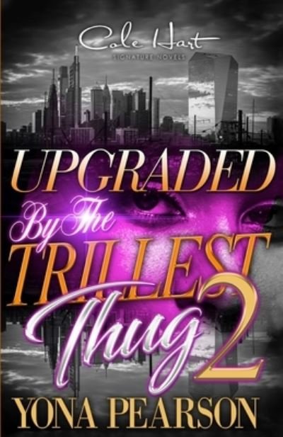 Cover for Yona · Upgraded By The Trillest Thug 2: An African American Urban Romance (Paperback Bog) (2021)