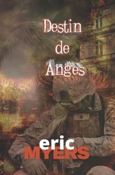 Cover for Eric Myers · Destin de Anges - Destiny of Angels (Paperback Book) (2021)