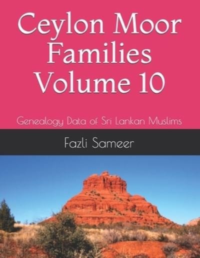 Cover for Fazli Sameer · Ceylon Moor Families Volume 10: Genealogy Data of Sri Lankan Muslims - Ceylon Moor Families (Pocketbok) (2020)