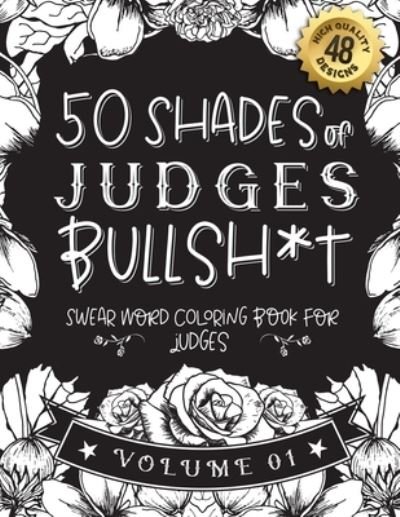 Cover for Black Feather Stationery · 50 Shades of judges Bullsh*t (Taschenbuch) (2021)