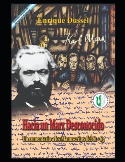 Cover for Enrique Dussel · Hacia un Marx desconocido (Taschenbuch) (2021)