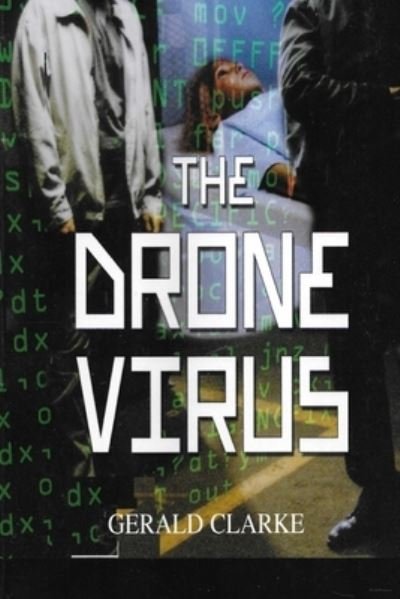 Cover for Gerald Clarke · The Drone Virus (Paperback Bog) (2021)