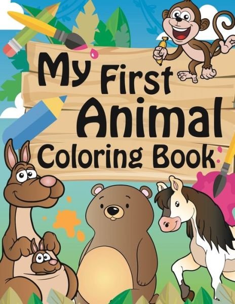 My First Animal Coloring Book - Ss Publications - Livres - Independently Published - 9798606670147 - 30 janvier 2020