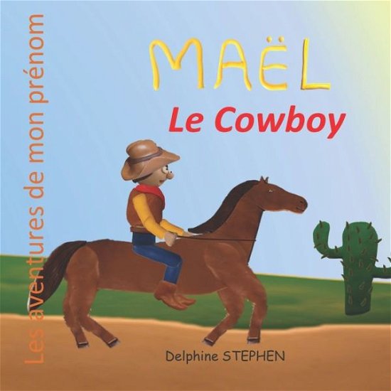 Cover for Delphine Stephen · Mael le Cowboy (Paperback Bog) (2020)
