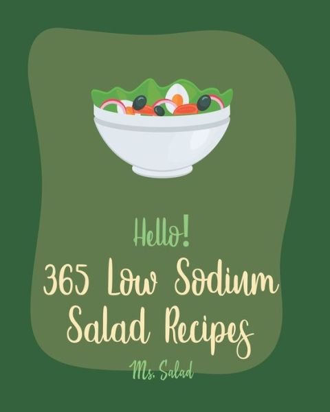Cover for MS Salad · Hello! 365 Low Sodium Salad Recipes (Paperback Bog) (2020)