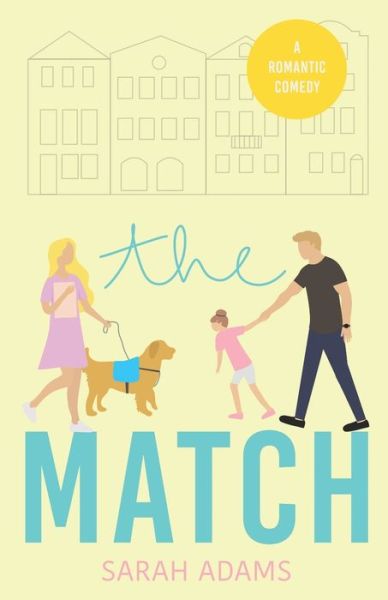 Cover for Sarah Adams · The Match: A Romantic Comedy - It Happened in Charleston (Paperback Bog) (2020)