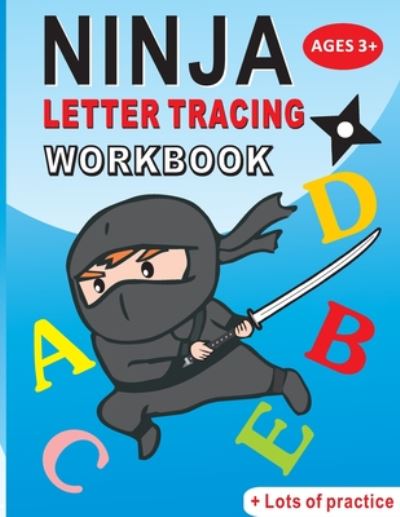 Cover for Karen Smith · Ninja Letter Tracing Workbook (Paperback Book) (2020)