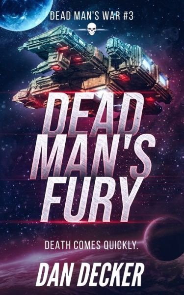 Dan Decker · Dead Man's Fury (Paperback Bog) (2020)