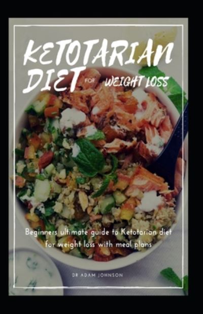 Cover for Adam Johnson · Ketotarian Diet for Weight Loss (Paperback Bog) (2020)