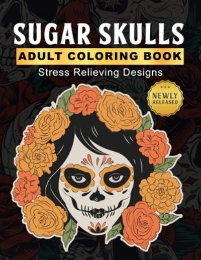 Cover for Kool Art Design · Sugar Skulls Adult Coloring Book (Pocketbok) (2020)