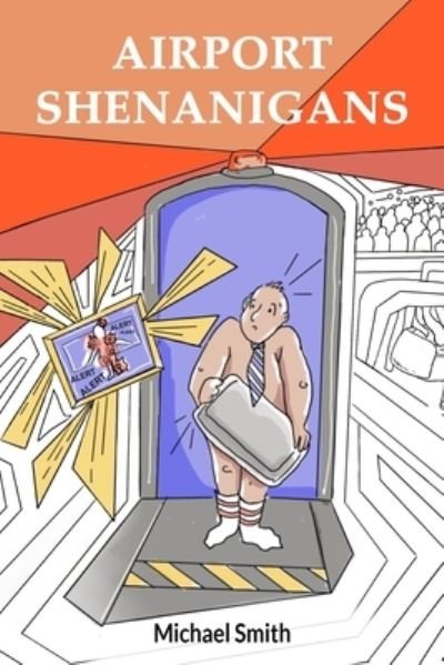 Cover for Michael Smith · Airport Shenanigans (Paperback Book) (2020)