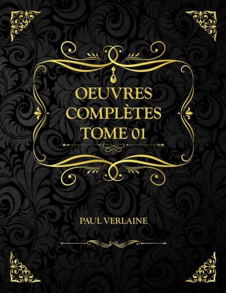 Cover for Paul Verlaine · Oeuvres complete tome 1 (Taschenbuch) (2021)