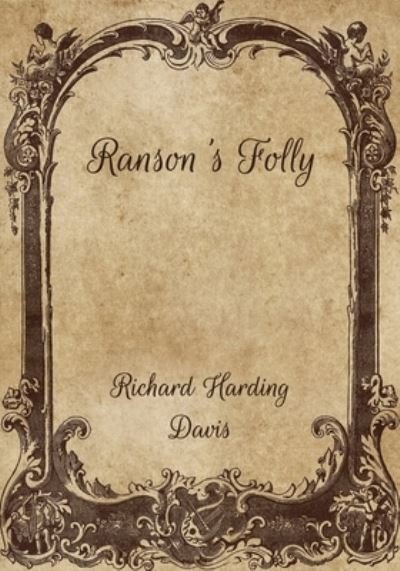 Cover for Richard Harding Davis · Ranson's Folly (Paperback Book) (2021)