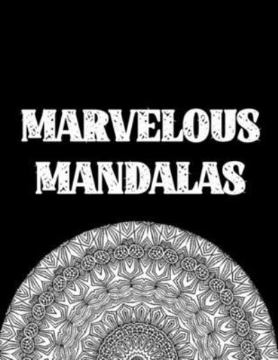 Cover for Stay Strong · Marvelous Flowers: Marvelous Mandalas (Paperback Book) (2021)